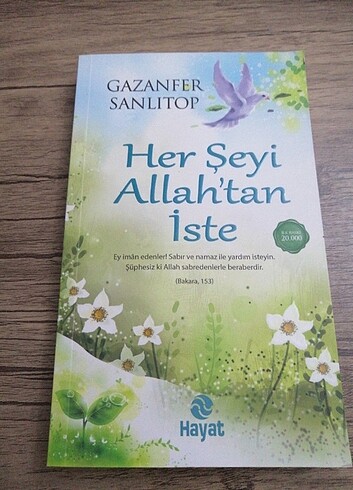 HER ŞEYİ ALLAH'TAN İSTE
