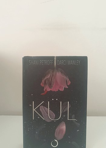 Kül - Shani Petroff & Darci Manley
