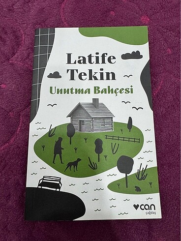 Unutma Bahçesi Latife Tekin