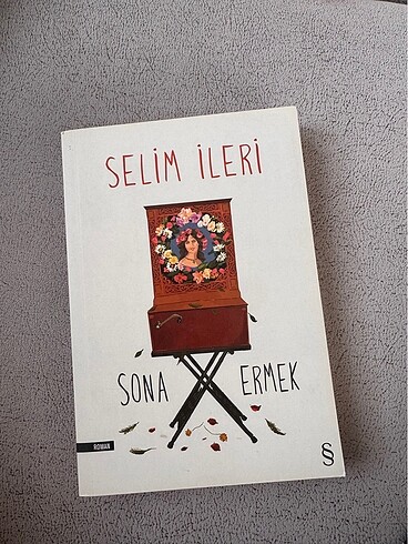 Sona Ermek - Selim İleri
