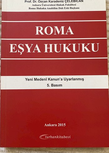 Roma Eşya Hukuku - Yeni Medeni Kanun'a Uyarlanmış