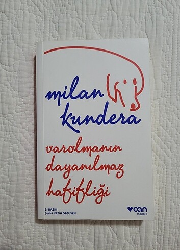 Varolmanın dayanılmaz hafifliği Milan Kundera