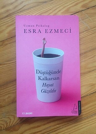 Düştüğünde Kalkarsan Hayat Güzeldir 