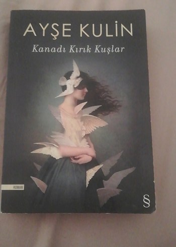 Kanadı Kırık Kuşlar - Ayşe Kulin