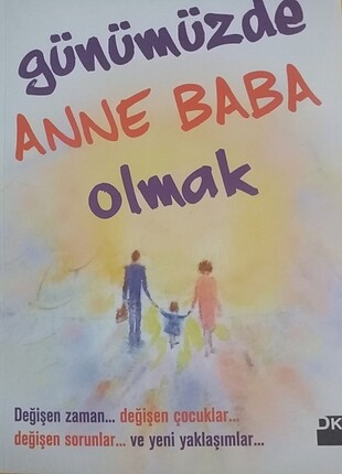 Günümüzde ana baba olmak