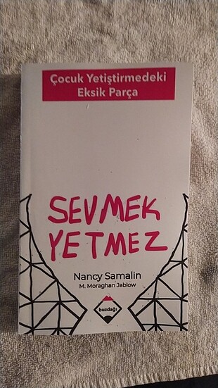 Sevmek yetmez