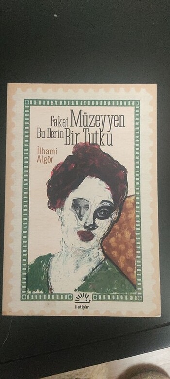  Fakat müzeyyen bu derin bir tutku 