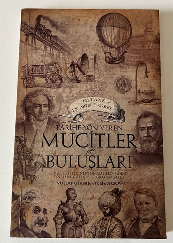 Tarihe Yön Veren Mucitler ve Buluşları
