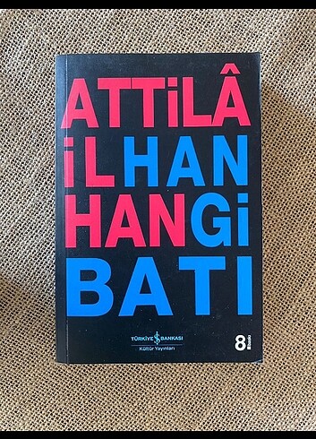  #Atilla #İlhan #Hangi #Batı