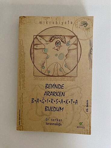 Beyinde Ararken Bağırsakta Buldum