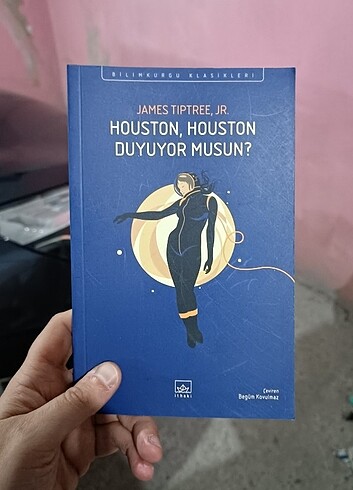 James Tiptree JR - Houston Houston Duyuyor Musun