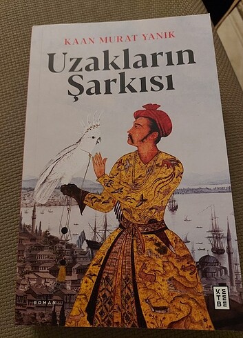 Uzakların Şarkısi / Kaan Murat Yanık