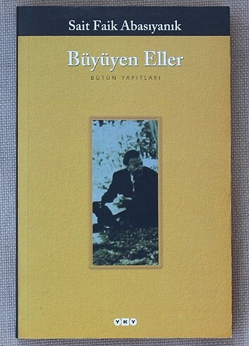 Sait Faik Abasıyanık / Büyüyen Eller
