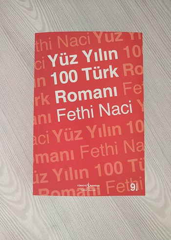 Yüz Yılın 100 Türk Romanı - Fethi Naci