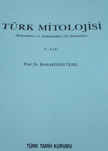 TÜRK MİTOLOJİSİ
(Kaynaklar ve Açıklamaları ile Destanlar) 1.cilt - Görsel 2