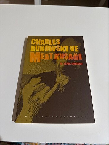 Charles Bukowski ve Meat Kuşağı