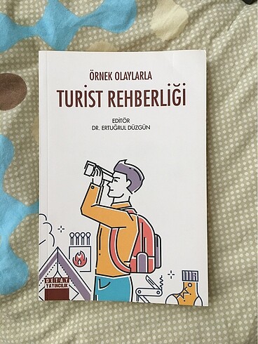 Örnek Olaylarla Turist Rehberliği