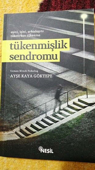 Tükenmişlik sendromu. Ayşe Kaya Göktepe