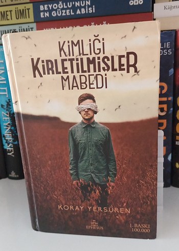 Kimliği Kirletilmişler Mabedi - Koray Yerboren