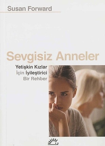 Sevgisiz Anneler 