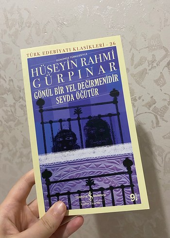 Gönül Bir Yel Değirmenidir - Hüseyin Rahmi Gürpınar