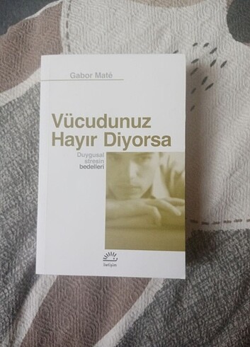 Gabor Mate Vücudunuz Hayır Diyorsa 