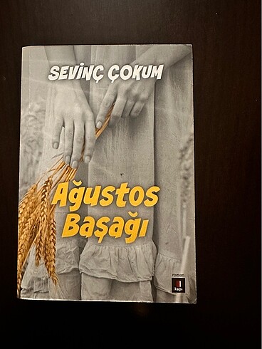 Ağustos Başağı-Sevinç Çokum