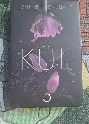 Kül - Shani Petroff & Darci Manley