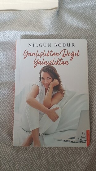 Yanlisliktan degil yanlizliktan -nilgun bodur