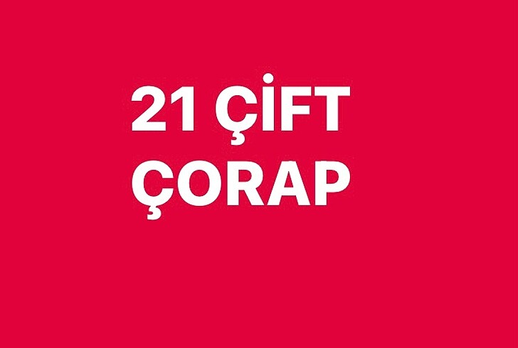 21 ÇİFT ÇORAP ÇEŞİT ÇEŞİT RENK RENK