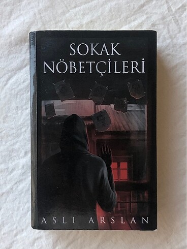 SOKAK NÖBETÇİLERİ / ASLI ARSLAN