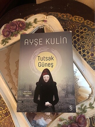 Ayşe Kulin,Tutsak güneş kitabı