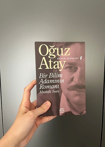 Oğuz Atay - Bir Bilim Adamının Romanı