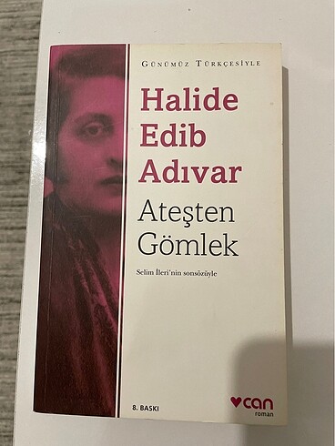 Halide Edip Adıvar - Ateşten Gömlek