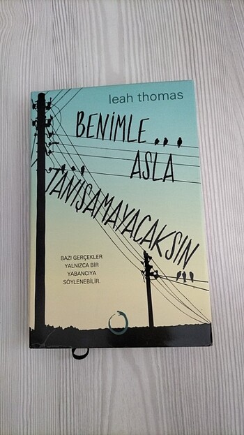 Benimle asla tanışmayacaksın