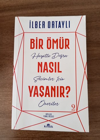Bir Ömür Nasıl Yaşanır? - İlber Ortaylı