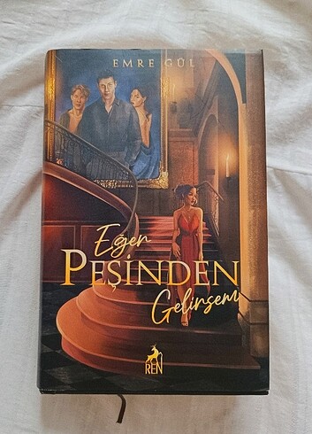 Eğer peşinden gelirsem Emre Gül (Ciltli)