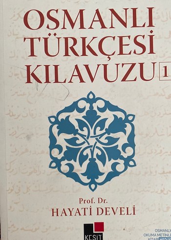 Osmanlı Türkçesi Kılavuzu 1 - Prof. Dr. Hayati Develi