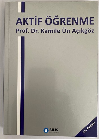 Aktif Öğrenme - Prof. Dr. Kamile Ün Açıkgöz