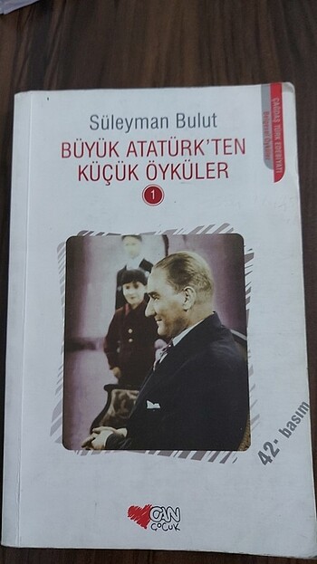 Büyük Atatürkten Kücük Öyküler