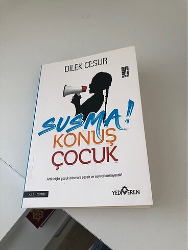 Susma konuş çocuk