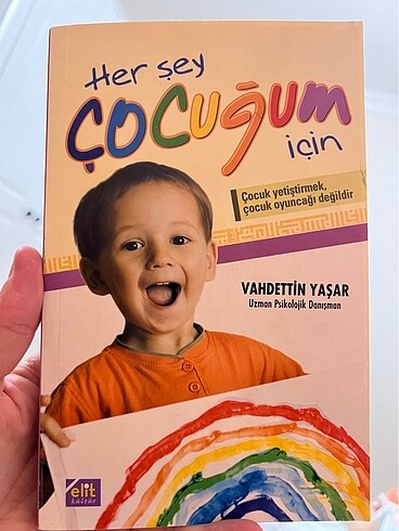 Her şey çocuğum için
