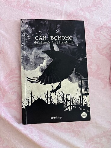 can bonomo delirmek belirmektir