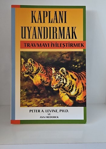 Kaplanı Uyandırmak - Travmayı İyileştirmek Kitabı