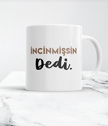 İncinmişsin Dedi Porselen Kupa Bardak