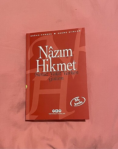 Nazım Hikmet Seçme Şiirleri - Henüz Vakit Varken Gülüm