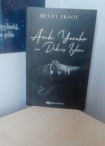 Açık Yaralar ve Dikiş İzleri - Beyza Aksoy