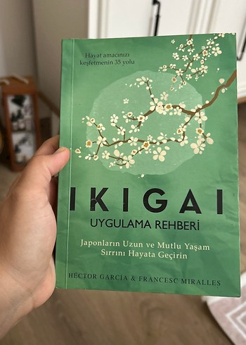 KIGAI Uygulama Rehberi - Uzun ve Mutlu Yaşam