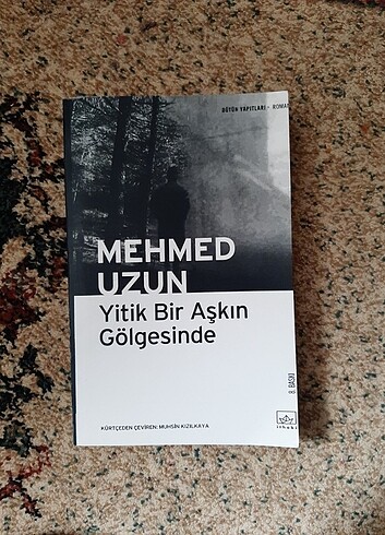 Mehmet Uzun Yitik Bir Aşkın Gölgesinde 