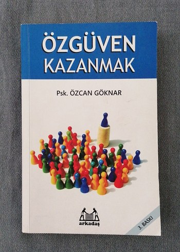 Özgüven Kazanmak - Psk. Özcan Göknar